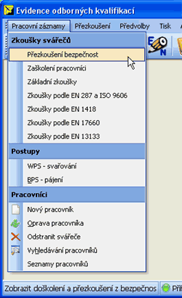 obr. 1 - spuštění zadávání zkoušek svářečů z menu